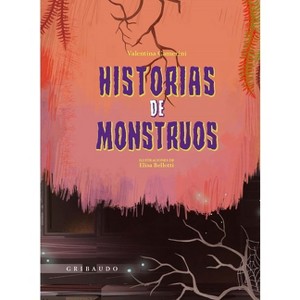 Historias de Monstruos - by  Valentina Camerini (Hardcover) - 1 of 1