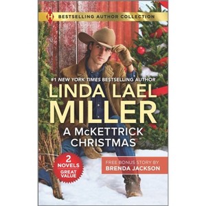 A McKettrick Christmas & a Steele for Christmas - by  Linda Lael Miller & Brenda Jackson (Paperback) - 1 of 1
