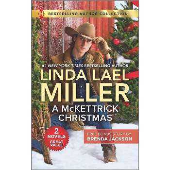 A McKettrick Christmas & a Steele for Christmas - by  Linda Lael Miller & Brenda Jackson (Paperback)
