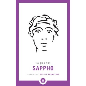 The Pocket Sappho - (Shambhala Pocket Library) by  Willis Barnstone (Paperback) - 1 of 1