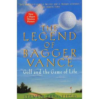 The Legend of Bagger Vance - by  Steven Pressfield (Paperback)