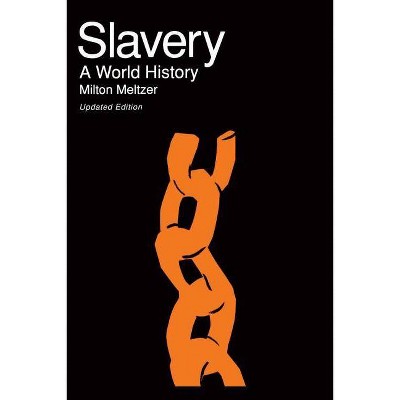 Slavery - by  Milton Meltzer (Paperback)