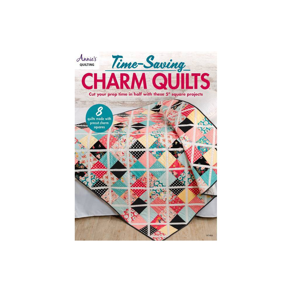 ISBN 9781640254251 product image for Time-Saving Charm Quilts - by Annie's (Paperback) | upcitemdb.com