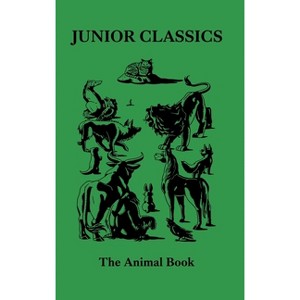 The Animal Book - (Junior Classics) by  William Patten & Vox Day & Matthew King (Hardcover) - 1 of 1