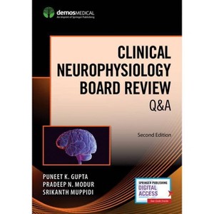 Clinical Neurophysiology Board Review Q&A - 2nd Edition by  Puneet K Gupta & Pradeep N Modur & Srikanth Muppidi (Paperback) - 1 of 1