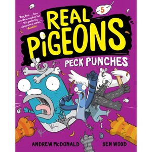 Real Pigeons Peck Punches (Book 5) - by  Andrew McDonald (Paperback) - 1 of 1