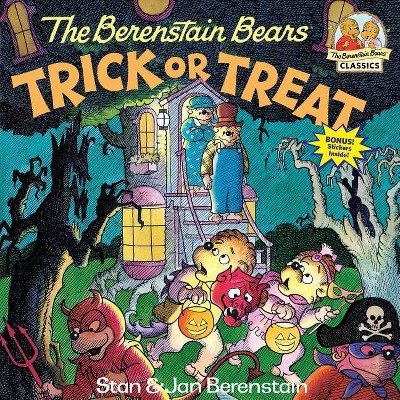 The Berenstain Bears Trick or Treat - (First Time Books(r)) by  Stan Berenstain & Jan Berenstain (Paperback)