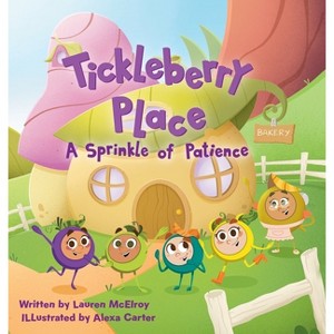 A Sprinkle of Patience - (Tickleberry Place) by  Lauren McElroy (Hardcover) - 1 of 1