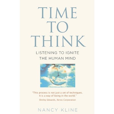Time to Think - by  Nancy Kline (Paperback)