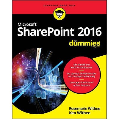 Sharepoint 2016 for Dummies - by  Rosemarie Withee & Ken Withee (Paperback)