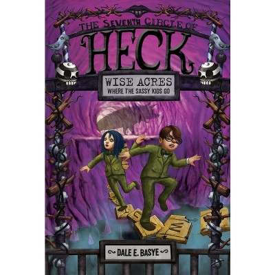 Wise Acres - (Heck) by  Dale E Basye (Paperback)