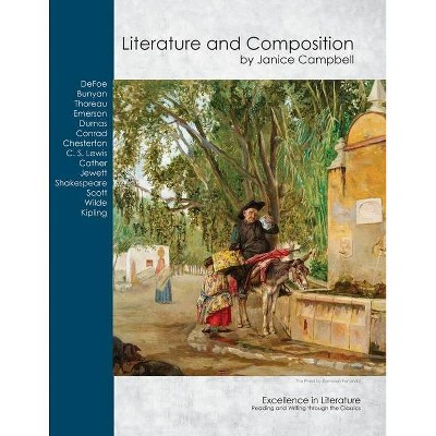 Literature and Composition - by  Janice Campbell (Paperback)