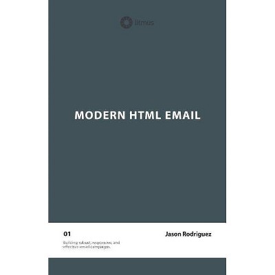 Modern HTML Email (Second Edition) - 2nd Edition by  Jason Rodriguez (Paperback)