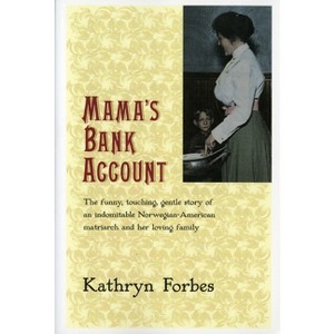 Mama's Bank Account - (Harvest/HBJ Book) by  Kathryn Forbes (Paperback) - 1 of 1