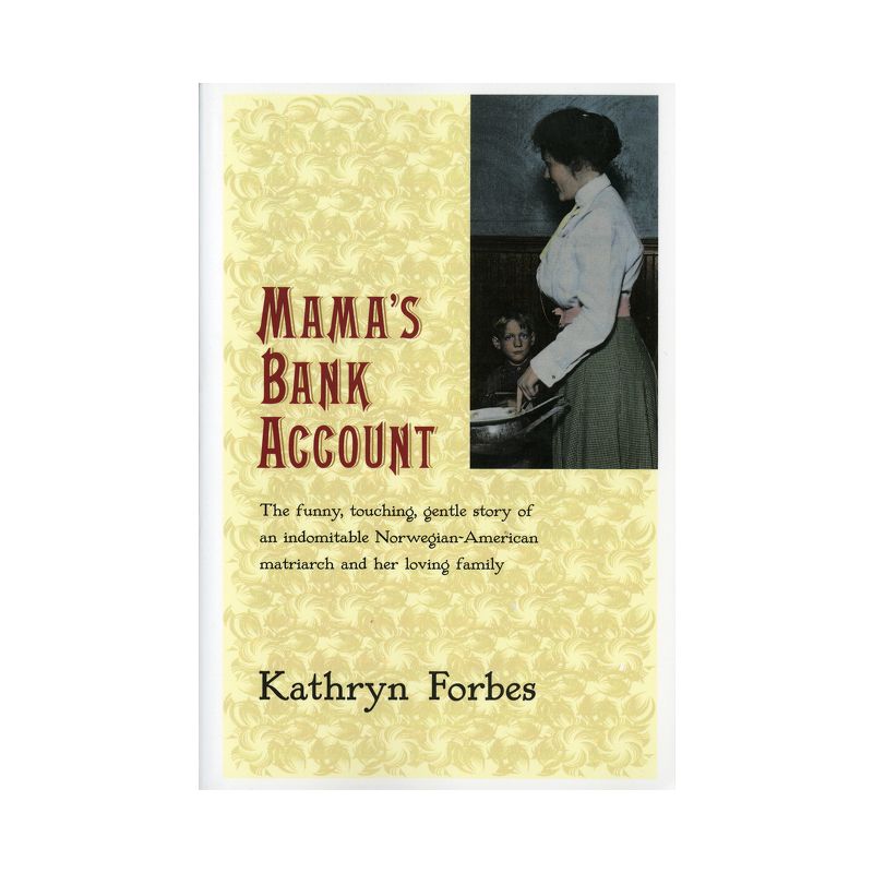 Mama's Bank Account - (Harvest/HBJ Book) by  Kathryn Forbes (Paperback), 1 of 2