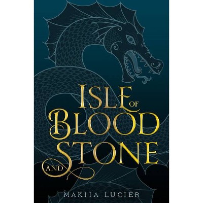  Isle of Blood and Stone - (Tower of Winds) by  Makiia Lucier (Hardcover) 