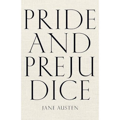 Pride and Prejudice - by  Jane Austen (Paperback)