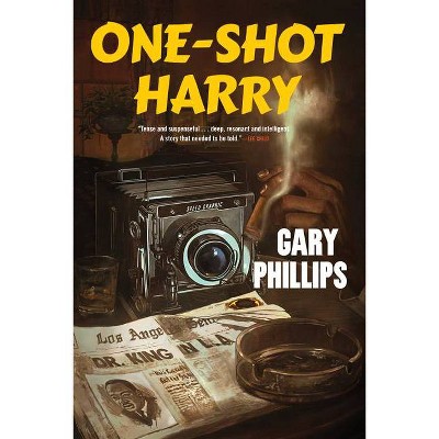 One-Shot Harry - by Gary Phillips