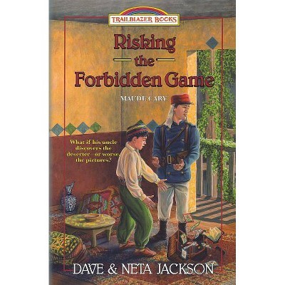 Risking the Forbidden Game - (Trailblazer Books) by  Neta Jackson & Dave Jackson (Paperback)