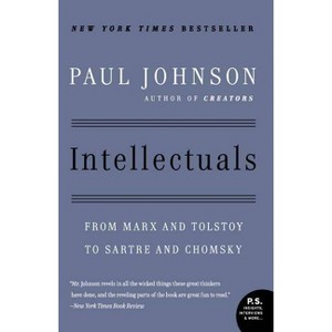 Intellectuals - by  Paul Johnson (Paperback) - 1 of 1