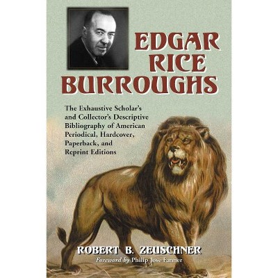 Edgar Rice Burroughs - by  Robert B Zeuschner (Paperback)