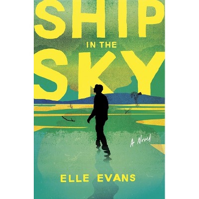 Ship in the Sky - by  Elle Evans (Paperback)