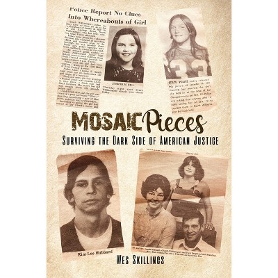 Mosaic Pieces - by  Wes Skillings (Paperback)