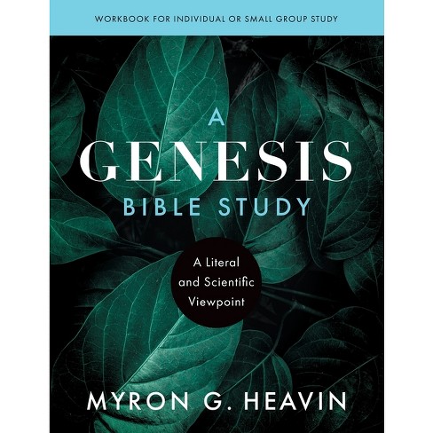 A Genesis Bible Study - By Myron G Heavin (paperback) : Target