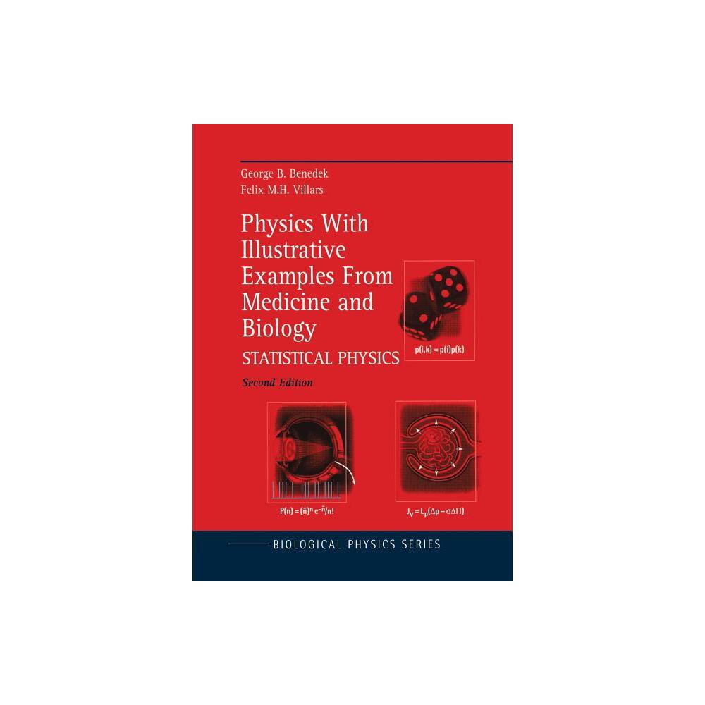 Physics with Illustrative Examples from Medicine and Biology - (Biological and Medical Physics, Biomedical Engineering) 2nd Edition (Paperback)