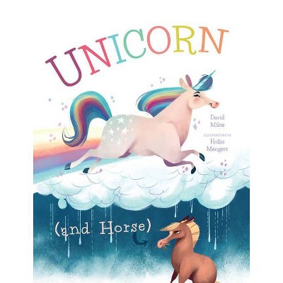 Unicorn (and Horse) - by  David W Miles (Hardcover)