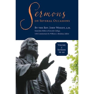 Sermons on Several Occasions, Volume 3, Sermons 29-44 - by  John Wesley (Paperback)