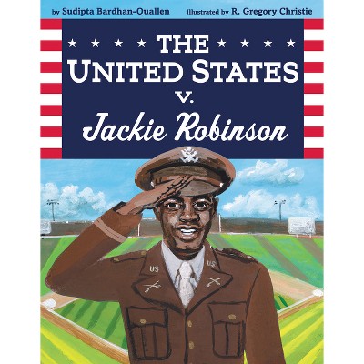 The United States V. Jackie Robinson - by  Sudipta Bardhan-Quallen (Paperback)