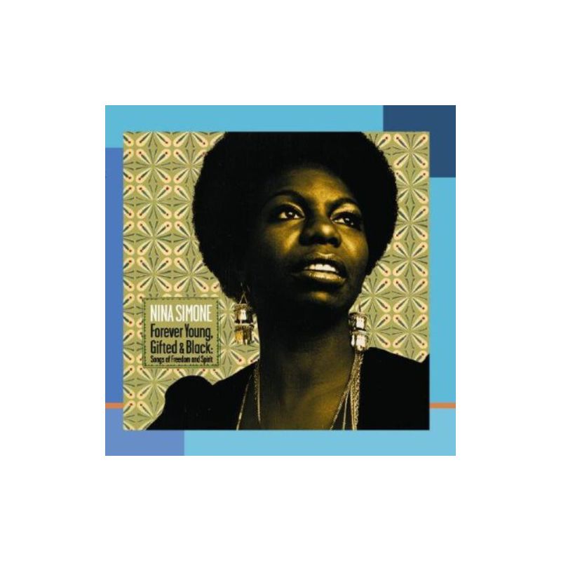 Nina Simone - Forever Young Gifted & Black: Songs of Freedom (CD), 1 of 2