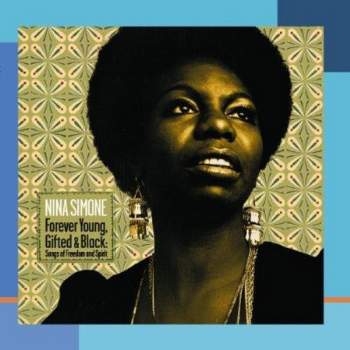 Nina Simone - Forever Young Gifted & Black: Songs of Freedom (CD)