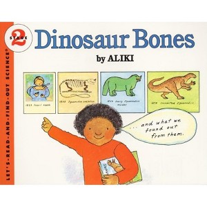 Dinosaur Bones - (Let's-Read-And-Find-Out Science 2) by  Aliki (Paperback) - 1 of 1