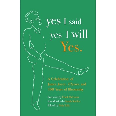 Yes I said yes I will Yes. - by  Nola Tully (Paperback)