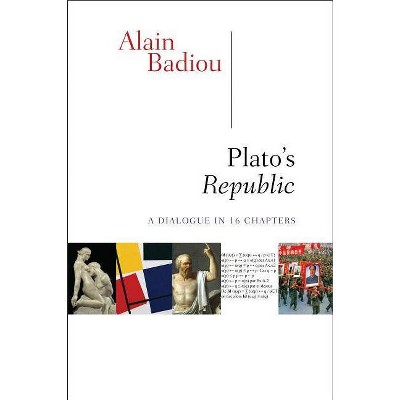 Plato's Republic - by  Alain Badiou (Paperback)