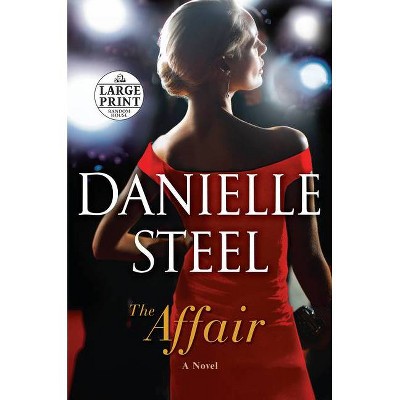 The Affair - Large Print by  Danielle Steel (Paperback)