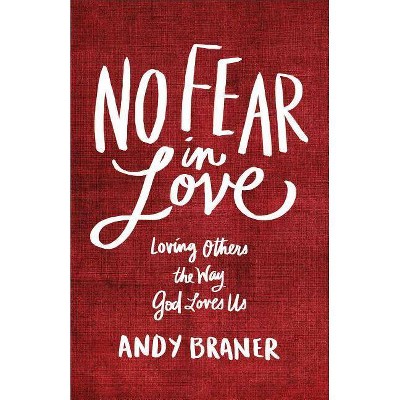 No Fear in Love - (Paperback)