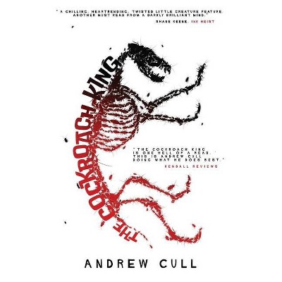 The Cockroach King - by  Andrew Cull (Paperback)