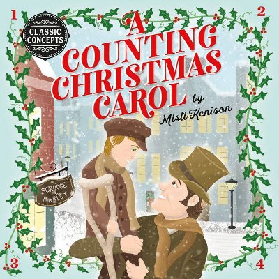 A Counting Christmas Carol - (Classic Concepts) by  Misti Kenison (Board Book)