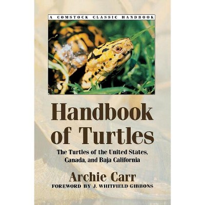 Handbook of Turtles - (Comstock Classic Handbooks) by  Archie Carr (Paperback)