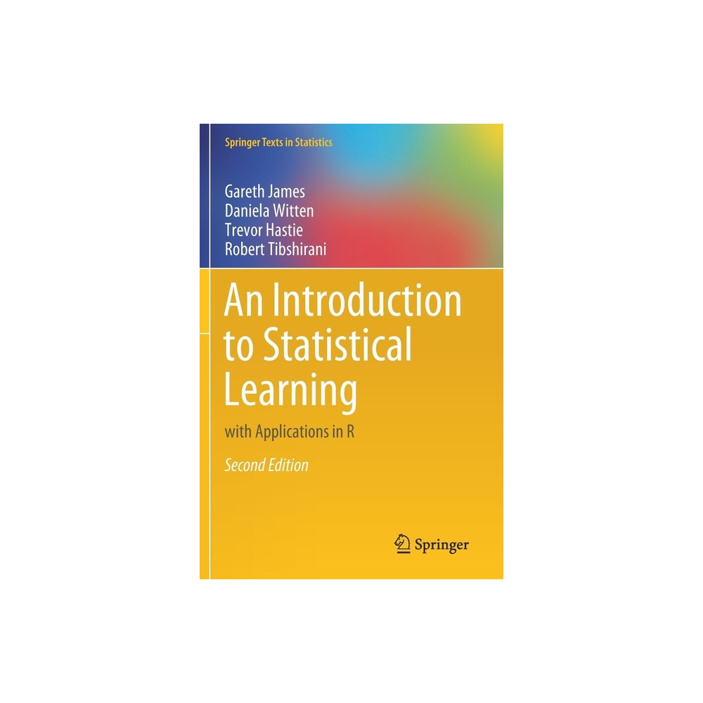 An Introduction to Statistical Learning - (Springer Texts in Statistics) 2nd Edition (Paperback)