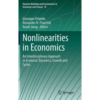 Non-Linearities in Economics - (Dynamic Modeling and Econometrics in Economics and Finance) (Hardcover)