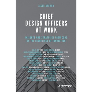 Chief Design Officers at Work - by  Jaleh Afshar (Paperback) - 1 of 1