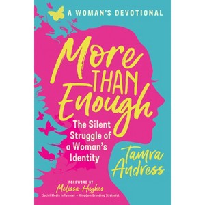 More Than Enough - by  Tamra Andress (Paperback) - 1 of 1