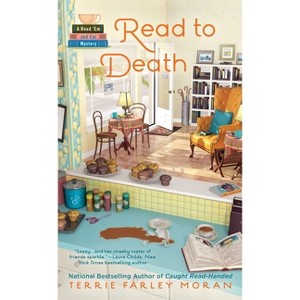 Read to Death - (Read Em and Eat Mystery) by  Terrie Farley Moran (Paperback) - 1 of 1