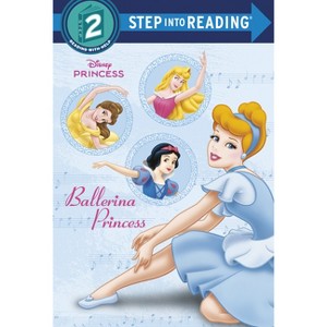 Ballerina Princess (Disney Princess) - (Step Into Reading) by  Random House Disney (Paperback) - 1 of 1