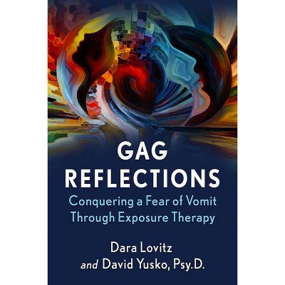 Gag Reflections - by  Dara Lovitz & David Yusko (Paperback)