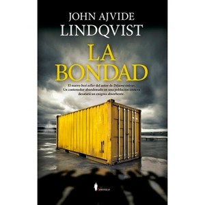 Bondad, La - by  John Ajvide Lindqvist (Paperback) - 1 of 1